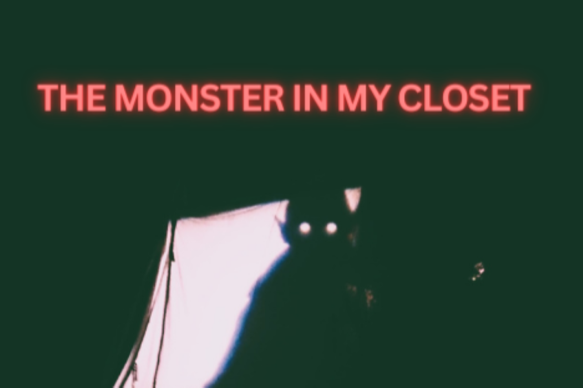 The Monster in my Closet